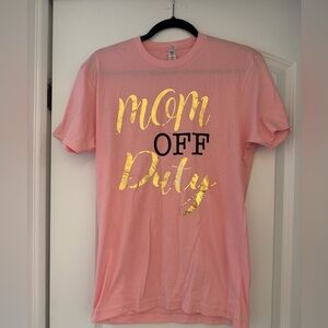 Cute “Mom Off Duty” T-Shirt. Size S